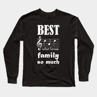 Best Dad Who Loves Family So Much Long Sleeve T-Shirt